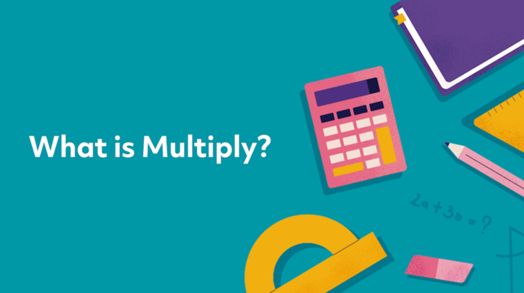 What is Multiply?